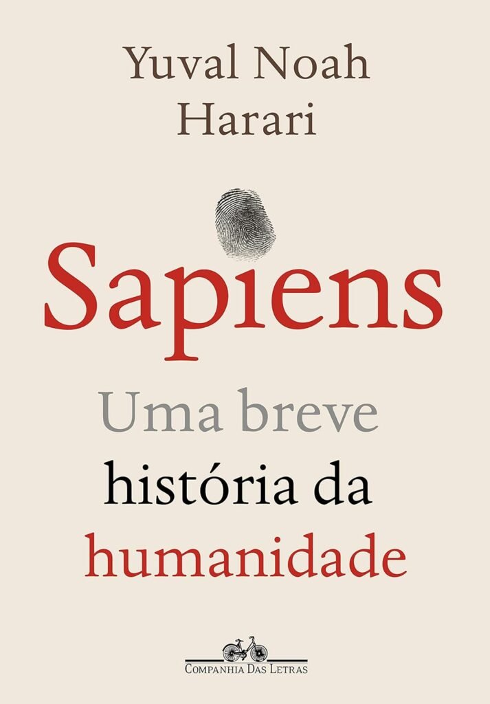 Sapiens: Uma breve história da humanidade — vale a pena? 1 Sapiens: Uma breve história da humanidade - capa do livro